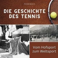 Produktbild: Die Geschichte des Tennis