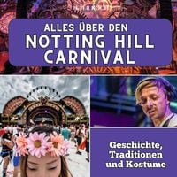 Produktbild: Alles &uuml;ber den Notting Hill Carnival