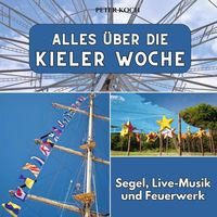 Produktbild: Alles &uuml;ber die Kieler Woche