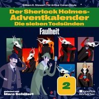 Produktbild: Faulheit (Der Sherlock Holmes-Adventkalender: Die sieben Tods&uuml;nden, Folge 2)