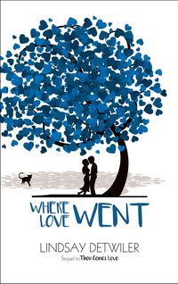 Produktbild: Where Love Went (Then Comes Love, #2)