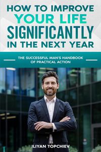 Produktbild: How to Improve Your Life Significantly in the Next Year (pickup artist)