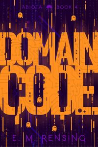 Produktbild: Domain Code (The Abiota Series, #4)