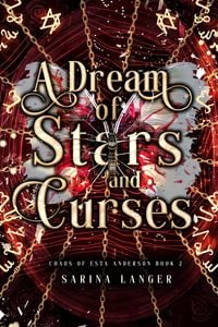 Produktbild: A Dream of Stars and Curses (Chaos of Esta Anderson, #2)