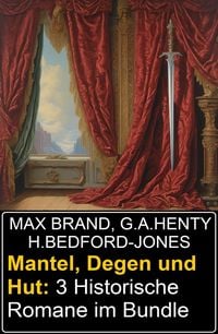 Produktbild: Mantel, Degen und Hut: 3 Historische Romane im Bundle