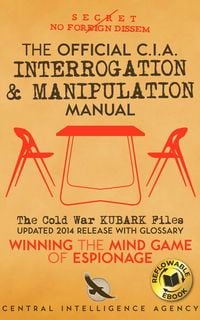 Produktbild: The Official CIA Interrogation & Manipulation Manual