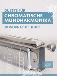 Produktbild: Duette f&uuml;r Chromatische Mundharmonika - 30 Weihnachtslieder
