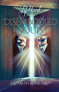 Produktbild: Disembodied Souls (Lifeblood, #4)