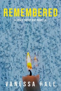 Produktbild: Remembered (Grace Sufficient, #3.5)