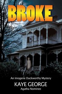 Produktbild: Broke (An Imogene Duckworthy Mystery, #3)