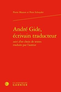 Produktbild: Andr&eacute; Gide, &eacute;crivain traducteur suivi d'un choix de textes traduits