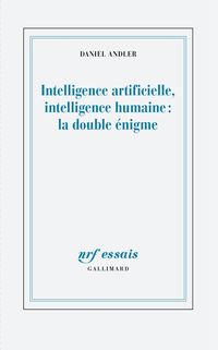 Produktbild: Intelligence artificielle, intelligence humaine : la double &eacute;nigme