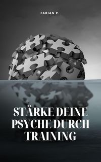 Produktbild: St&auml;rke deine Psyche durch Training