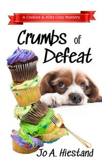 Produktbild: Crumbs of Defeat (The Cookies and Kilts Cozy Mysteries, #4)