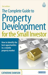 Produktbild: The Complete Guide to Property Development for the Small Investor