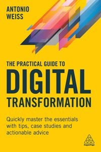 Produktbild: The Practical Guide to Digital Transformation