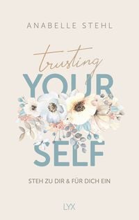 Produktbild: Trusting Yourself &ndash; Steh zu dir und f&uuml;r dich ein