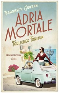 Produktbild: Adria mortale - T&ouml;dliches Tonikum