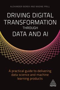 Produktbild: Driving Digital Transformation through Data and AI