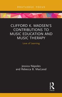 Produktbild: Clifford K. Madsen's Contributions to Music Education and Music Therapy