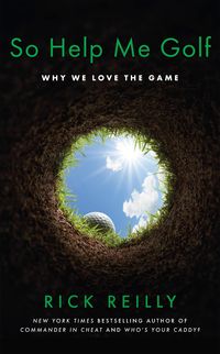 Produktbild: Reilly, R: So Help Me Golf