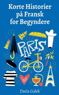 Produktbild: Korte Historier p&aring; Fransk for Begyndere