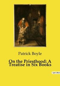Produktbild: On the Priesthood: A Treatise in Six Books