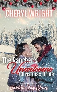 Produktbild: The Rancher's Unwelcome Christmas Bride