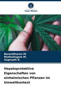 Produktbild: Hepatoprotektive Eigenschaften von einheimischen Pflanzen im Umweltkontext