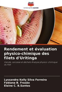 Produktbild: Rendement et &eacute;valuation physico-chimique des filets d'Uritinga