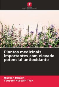Produktbild: Plantas medicinais importantes com elevado potencial antioxidante