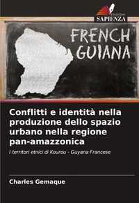 Produktbild: Conflitti e identit&agrave; nella produzione dello spazio urbano nella regione pan-amazzonica