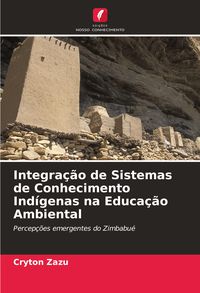 Produktbild: Integra&ccedil;&atilde;o de Sistemas de Conhecimento Ind&iacute;genas na Educa&ccedil;&atilde;o Ambiental
