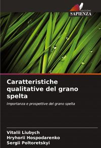 Produktbild: Caratteristiche qualitative del grano spelta