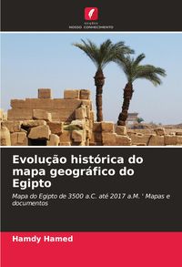 Produktbild: Evolu&ccedil;&atilde;o hist&oacute;rica do mapa geogr&aacute;fico do Egipto