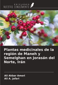 Produktbild: Plantas medicinales de la regi&oacute;n de Maneh y Semelghan en Joras&aacute;n del Norte, Ir&aacute;n