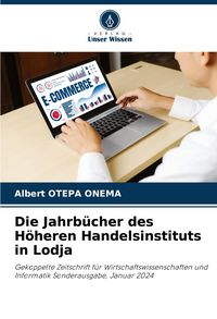 Produktbild: Die Jahrb&uuml;cher des H&ouml;heren Handelsinstituts in Lodja