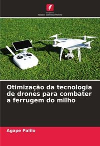 Produktbild: Otimiza&ccedil;&atilde;o da tecnologia de drones para combater a ferrugem do milho