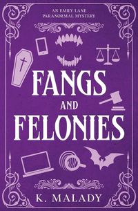 Produktbild: Fangs and Felonies