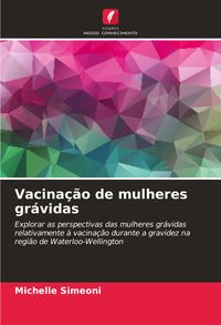 Produktbild: Vacina&ccedil;&atilde;o de mulheres gr&aacute;vidas