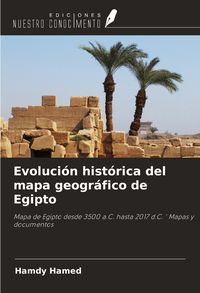 Produktbild: Evoluci&oacute;n hist&oacute;rica del mapa geogr&aacute;fico de Egipto