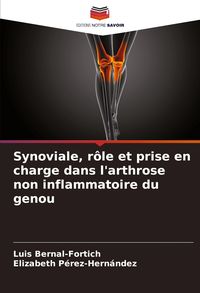 Produktbild: Synoviale, r&ocirc;le et prise en charge dans l'arthrose non inflammatoire du genou