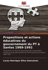 Produktbild: Propositions et actions &eacute;ducatives du gouvernement du PT &agrave; Santos 1989-1992