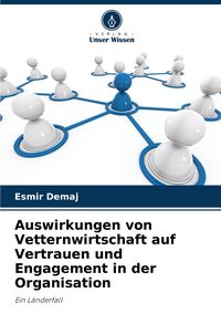 Produktbild: Auswirkungen von Vetternwirtschaft auf Vertrauen und Engagement in der Organisation