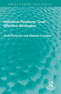 Produktbild: Industrial Relations: Cost Effective Strategies