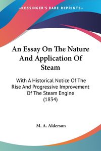 Produktbild: Alderson, M: Essay On The Nature And Application Of Steam