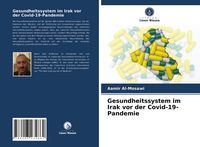 Produktbild: Gesundheitssystem im Irak vor der Covid-19-Pandemie