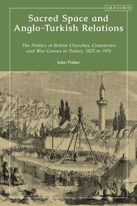 Produktbild: Sacred Space and Anglo-Turkish Relations