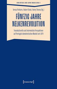 Produktbild: F&uuml;nfzig Jahre Nelkenrevolution