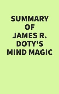 Produktbild: Summary of James R. Doty's Mind Magic